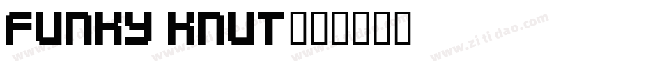 Funky Knut字体转换